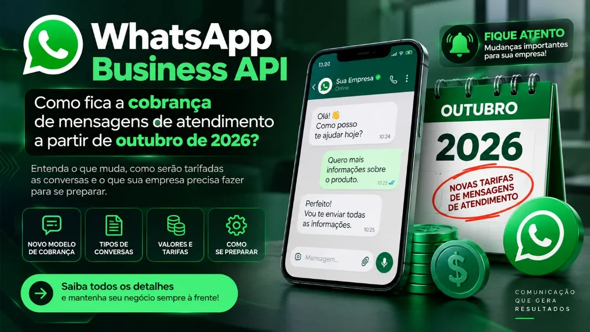 WhatsApp Business API altera regras de cobrança para mensagens de atendimento a partir de outubro de 2026